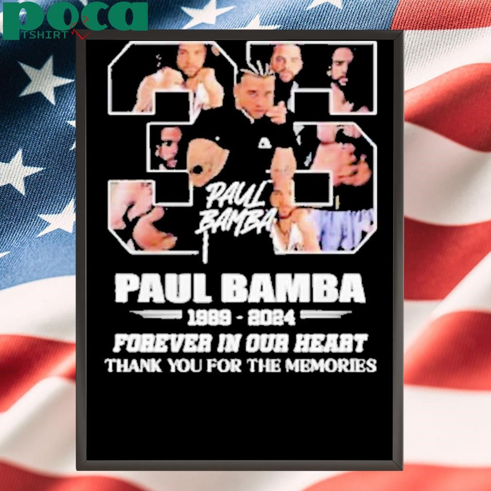 Paul Bamba 35 Years 1989-2024 Forever In Our Heart Shirt