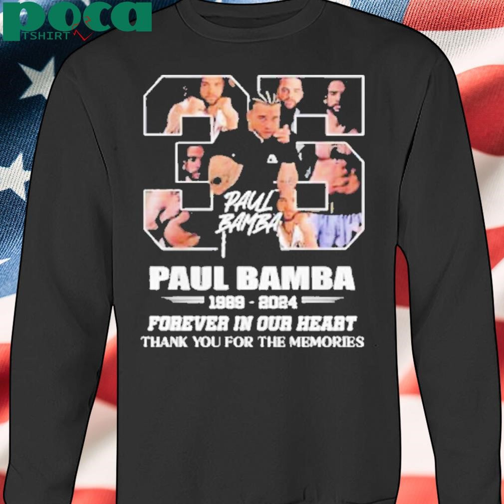Paul Bamba 35 Years 1989-2024 Forever In Our Heart Shirt