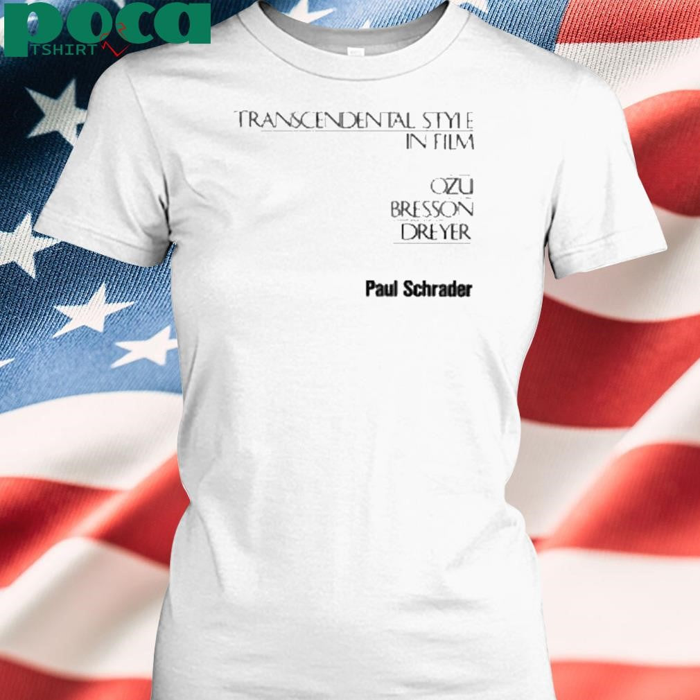 Paul Schrader Transcendental Style In Film Shirt