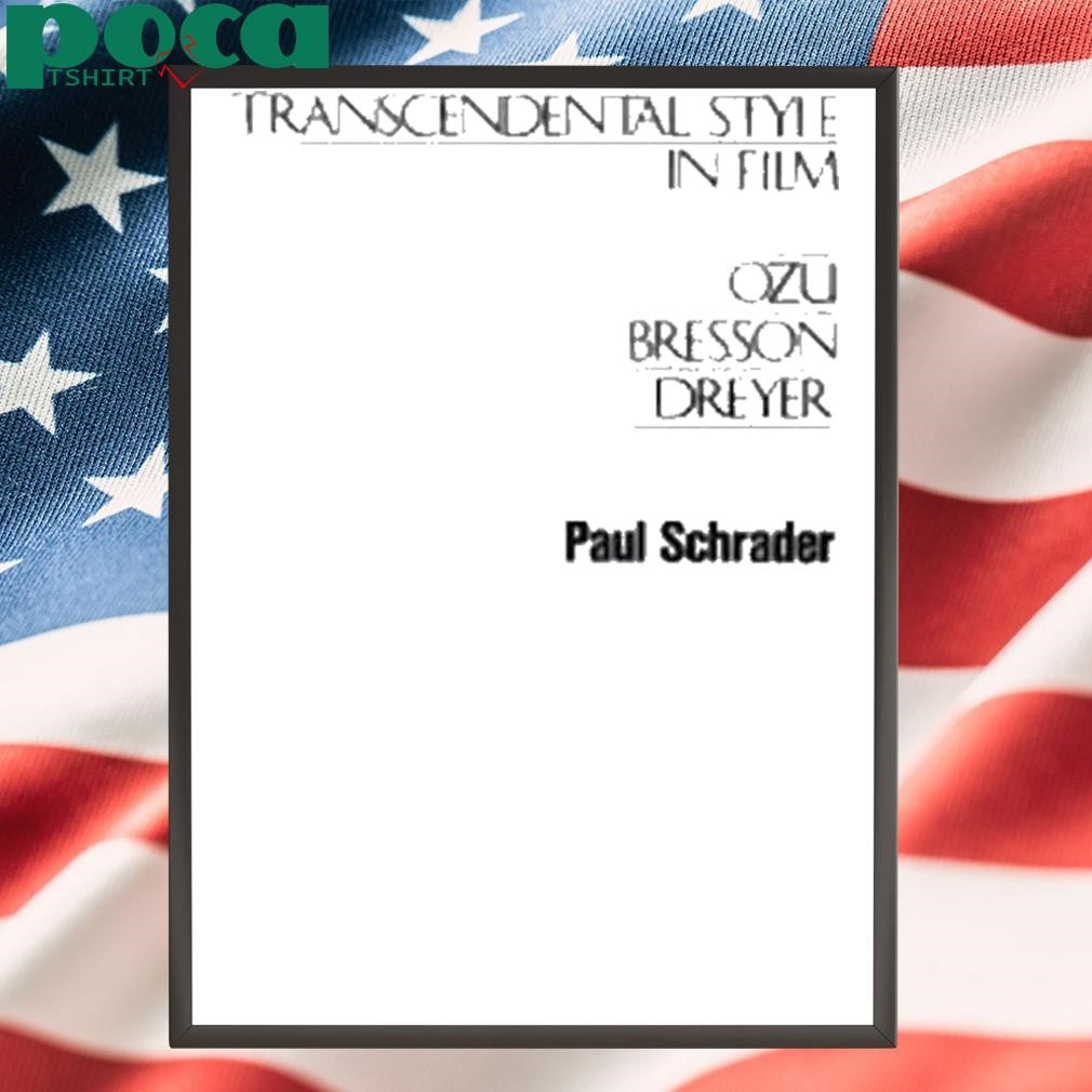 Paul Schrader Transcendental Style In Film Shirt