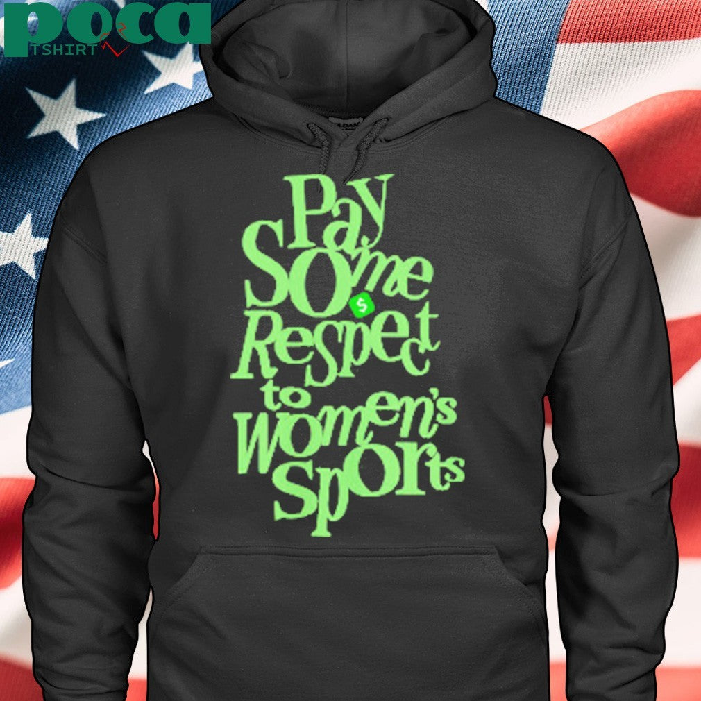 Pay Some Respect To Women’s Sports Shirt