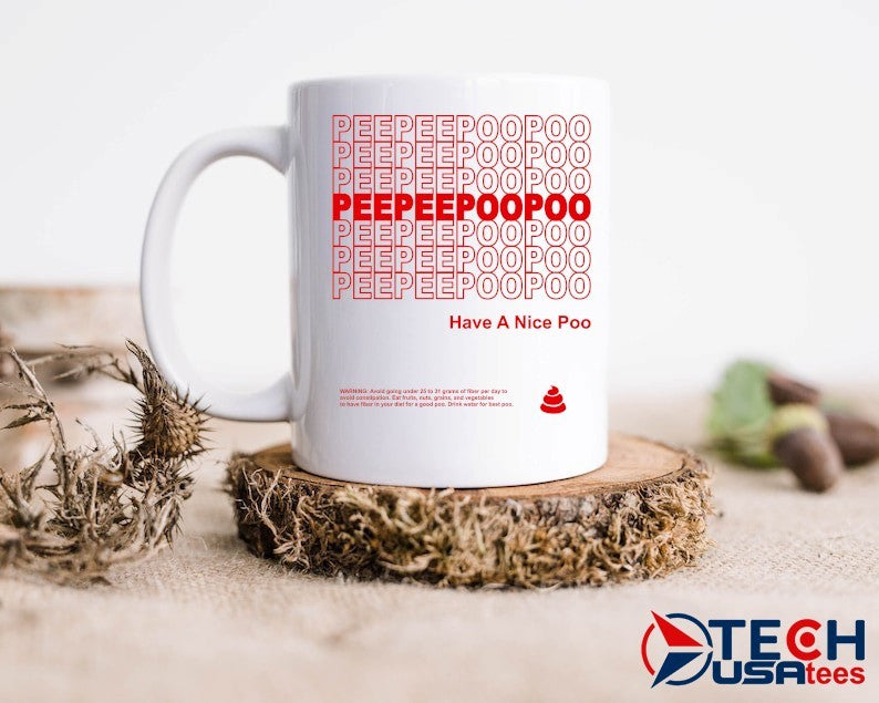 Peepeepoopoo have a nice poo shirt