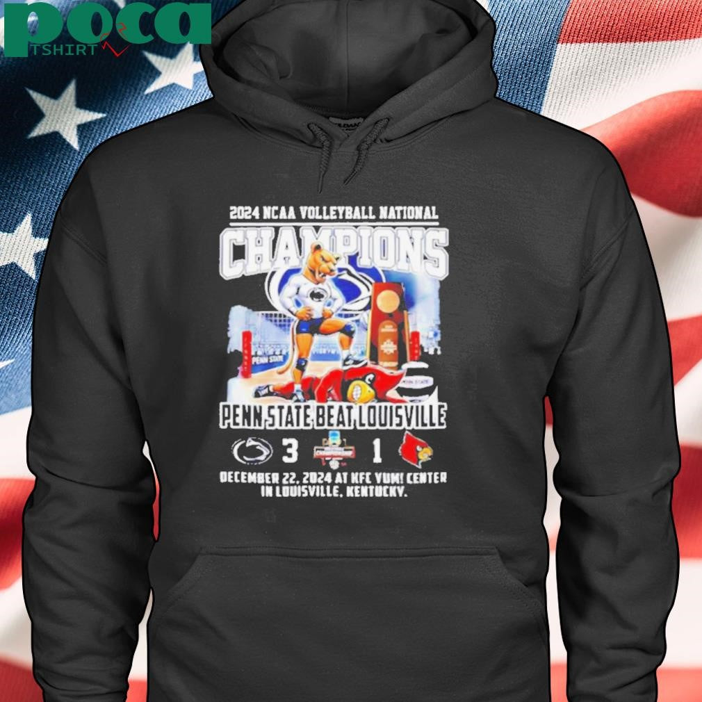 Penn State Beat Louisville 2024 NCAA Volleyball National Champions 3 1 December 2024 shirt