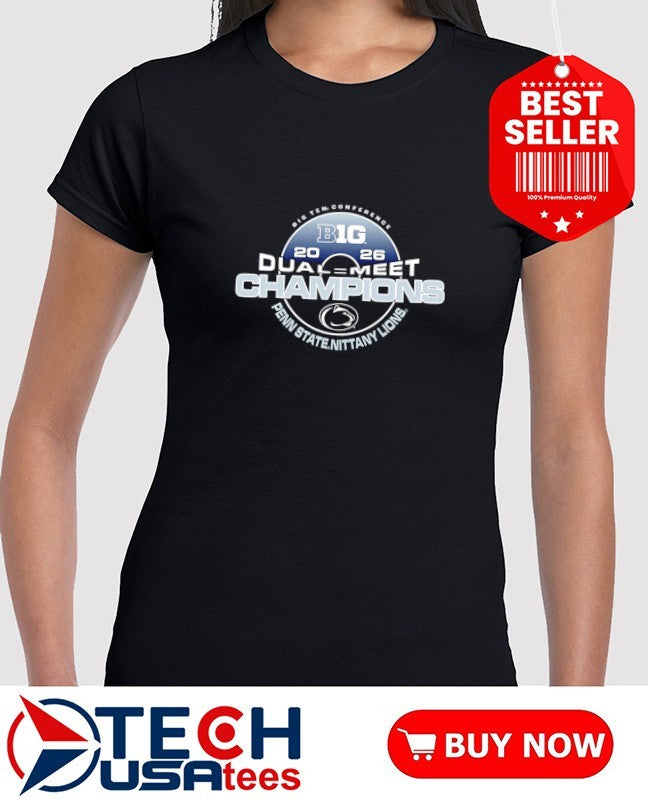 Penn State Nittany Lions 2026 Big Ten Wrestling Dual Meet Champions shirt
