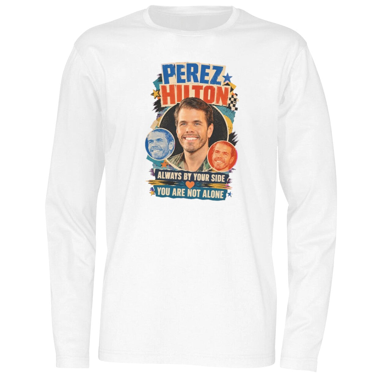 Perez Hilton Always By Your Side Shirt