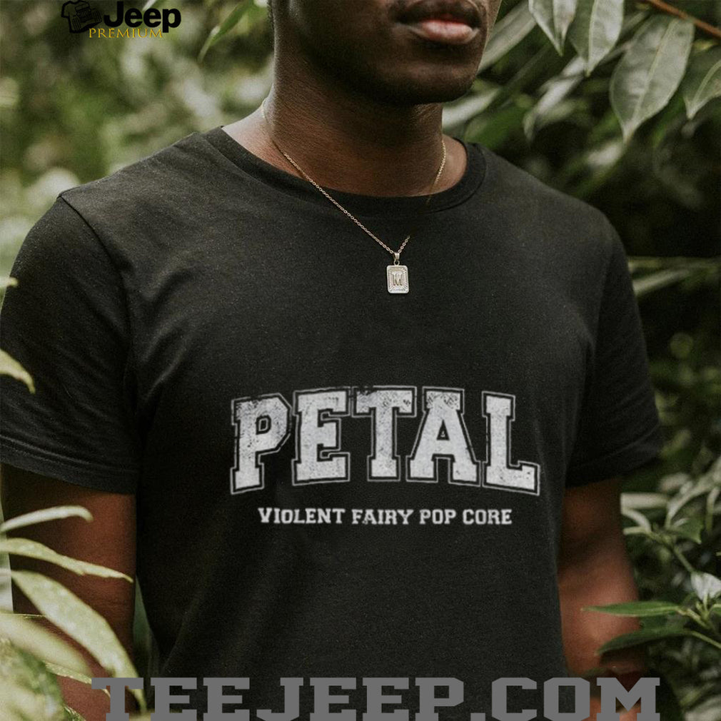 Petal Violent Fairy Pop Core Shirt