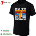 Pew pew madafakas cat shirt
