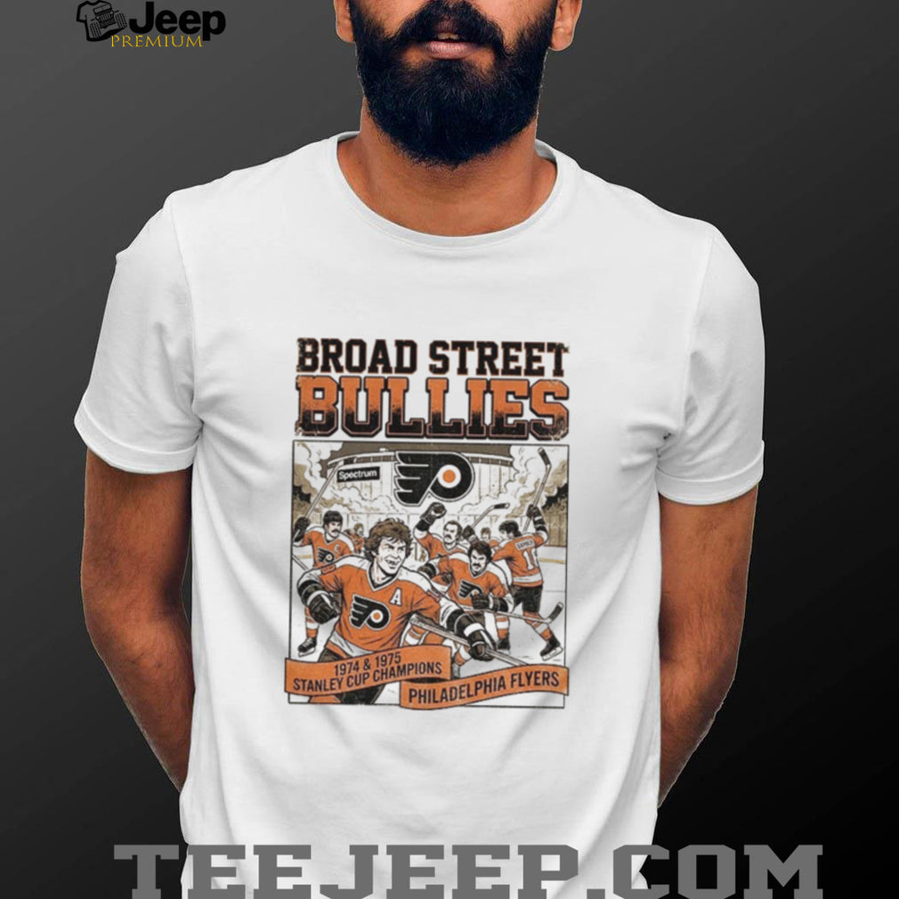 Philadelphia Flyers Broad Street Bullies 1974 and 1975 Stanley Cup Champions shirt