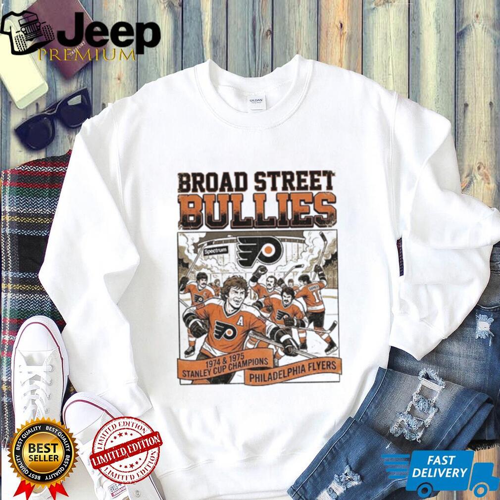 Philadelphia Flyers Broad Street Bullies 1974 and 1975 Stanley Cup Champions shirt