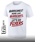 Philadelphia Flyers Hurricanes more like Hurricant’s Let’s Go Flyers shirt
