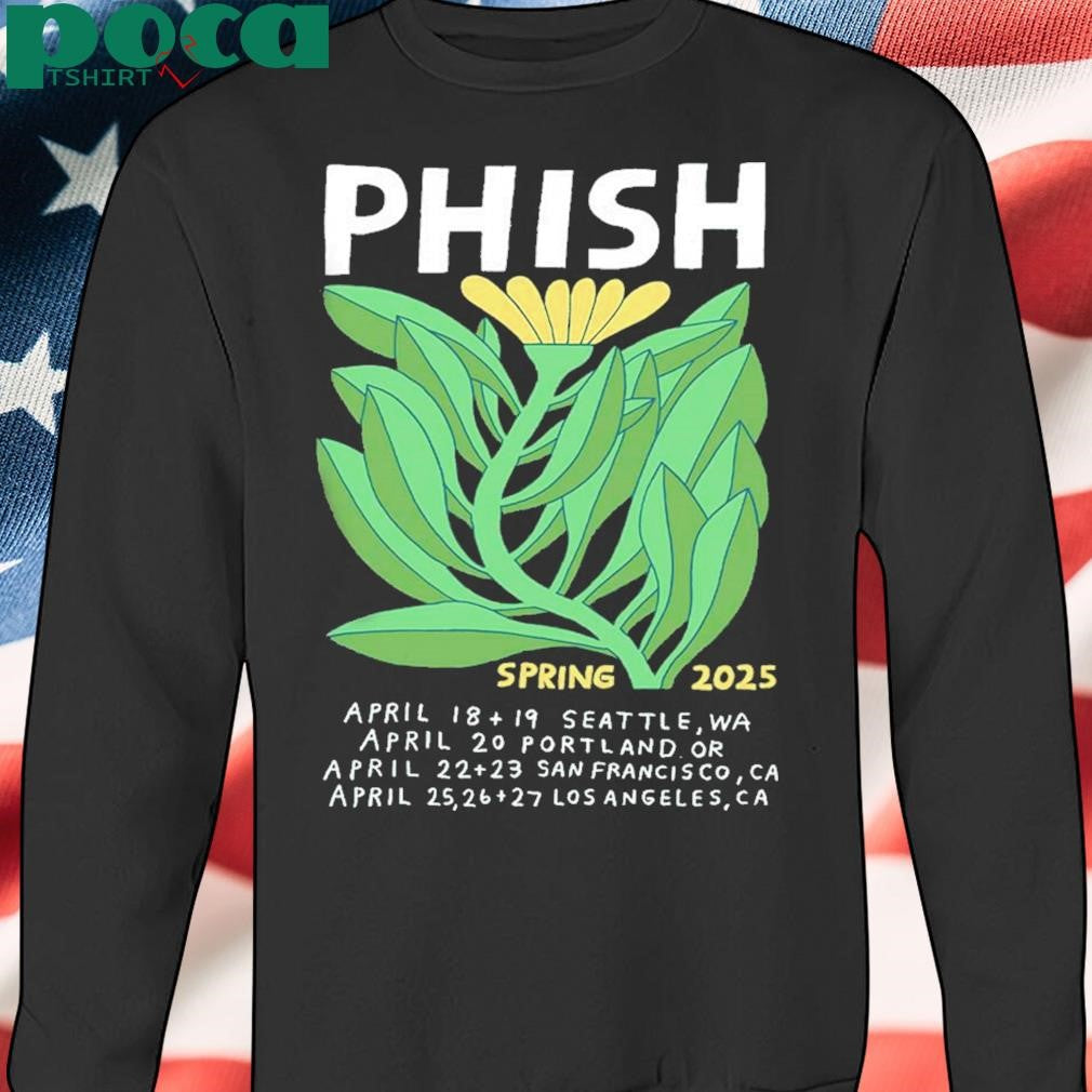 Phish Spring Poster For West Coast Run Shows Spring April 2025 Unisex T-Shirt