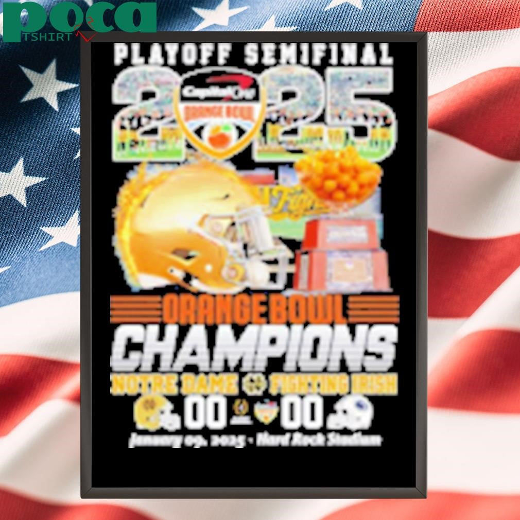 Playoff Semifinal 2025 Orange Bowl Champions Notre Dame Fighting Irish score T-Shirt