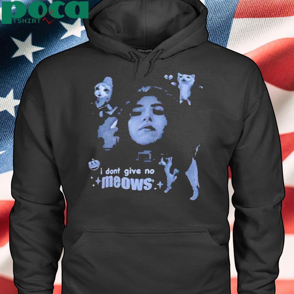 Poki I Dont Give No Meows Shirt