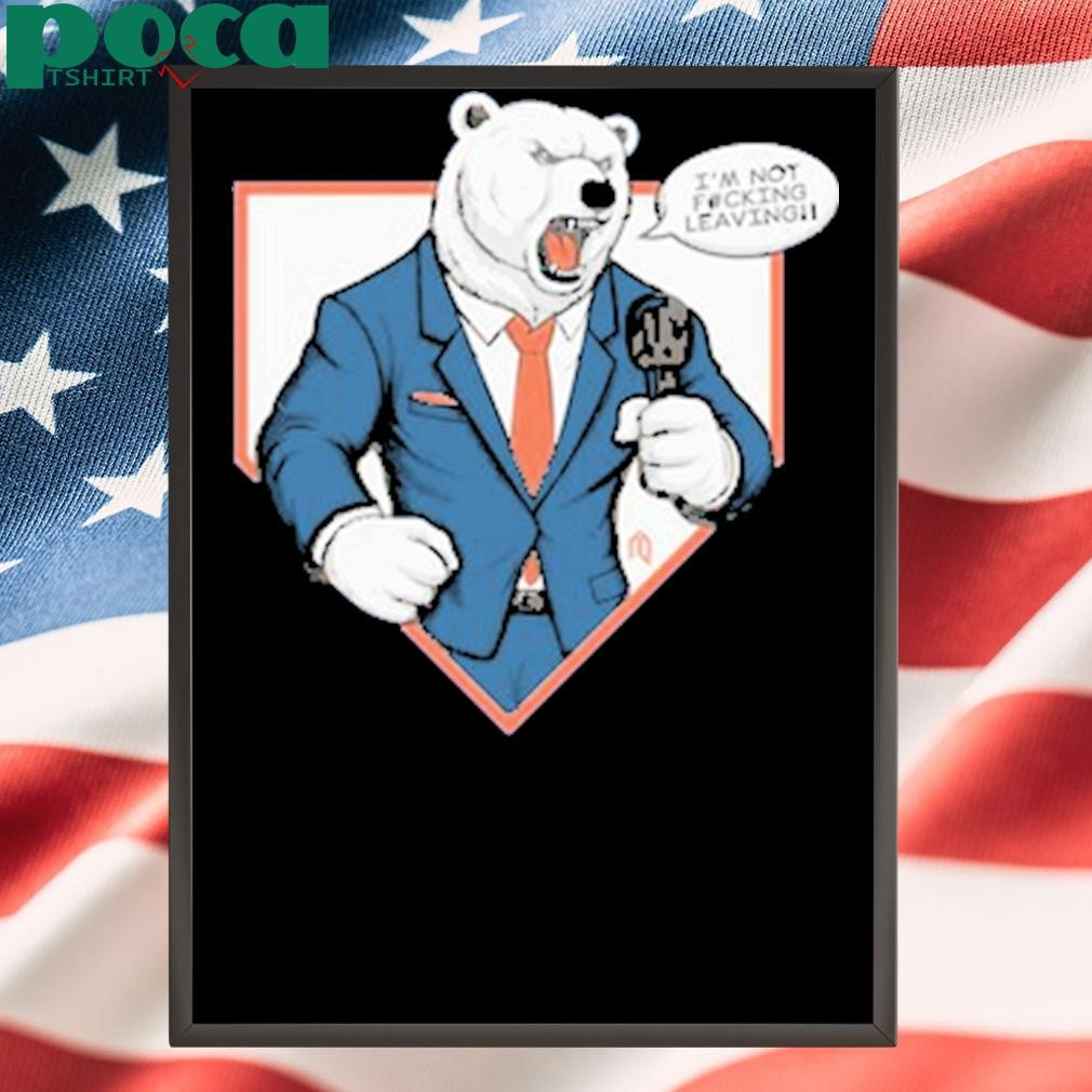 Polar Bear Not Leaving T Shirt