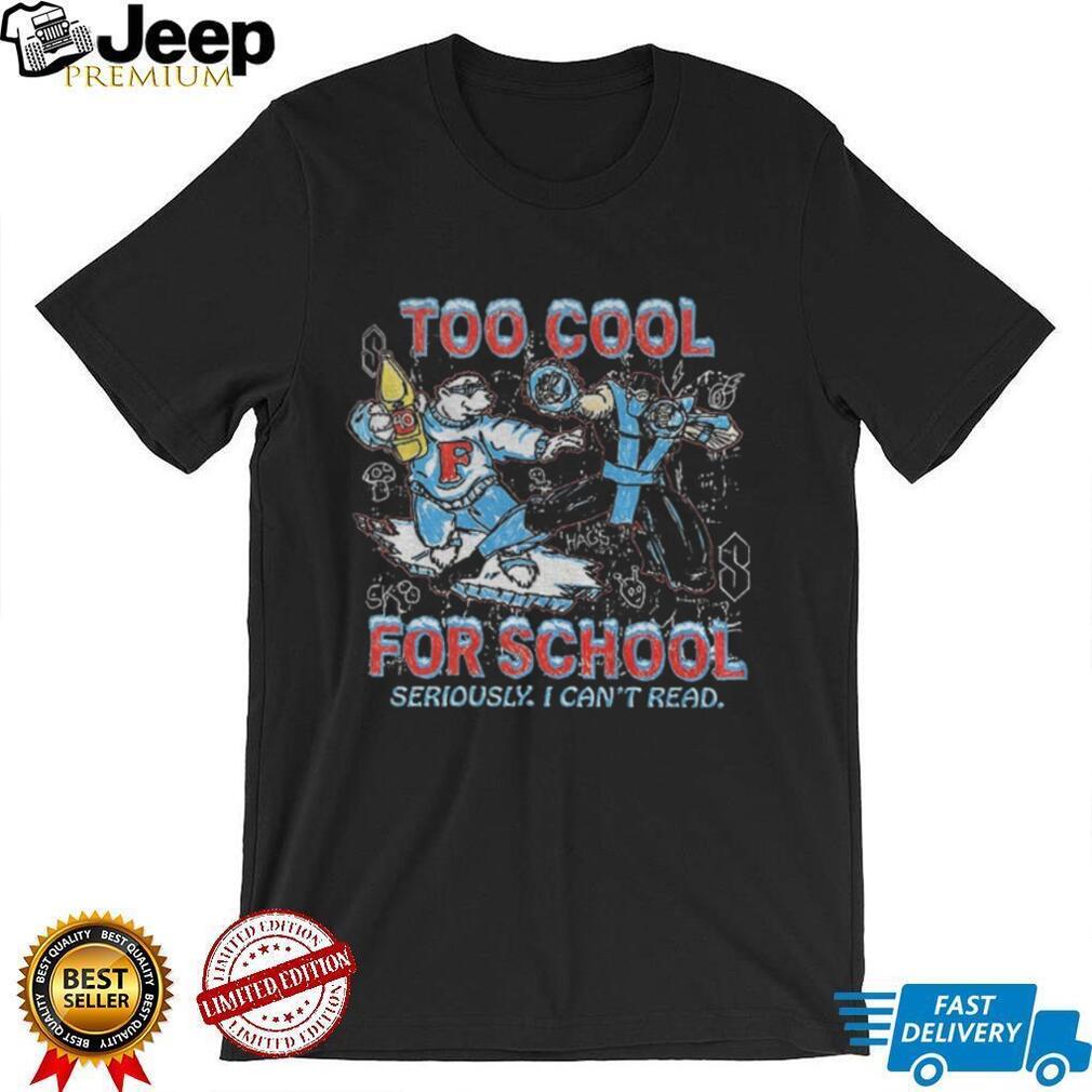 Polar Bear Sub Zero Too Cool For School Seriously I Can’t Read Shirt