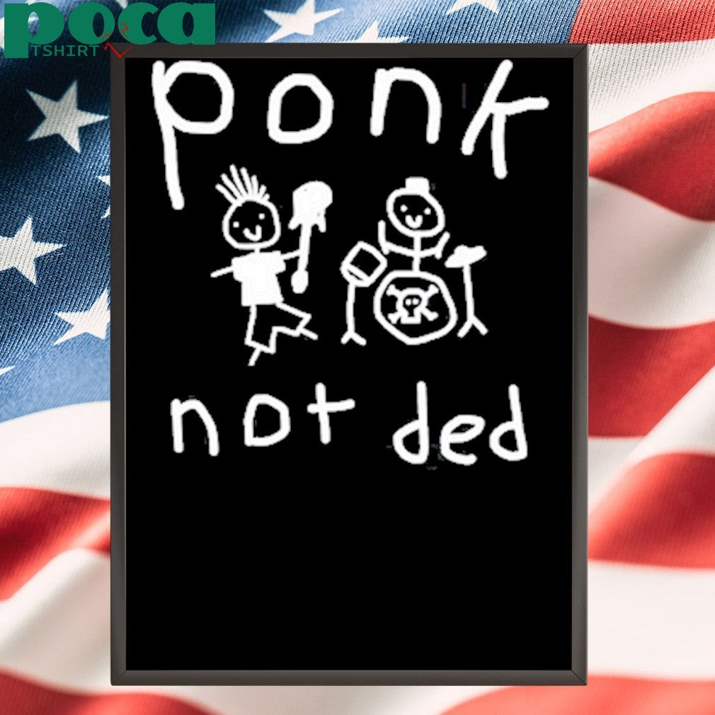 Ponk Not Ded Shirt