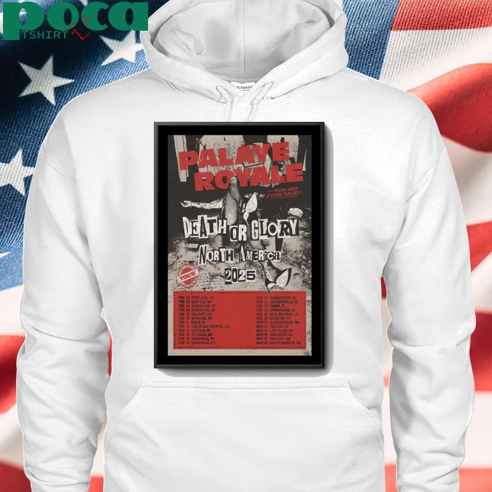 Poster Palaye Royale Death Or Glory North America Tour 2025 shirt