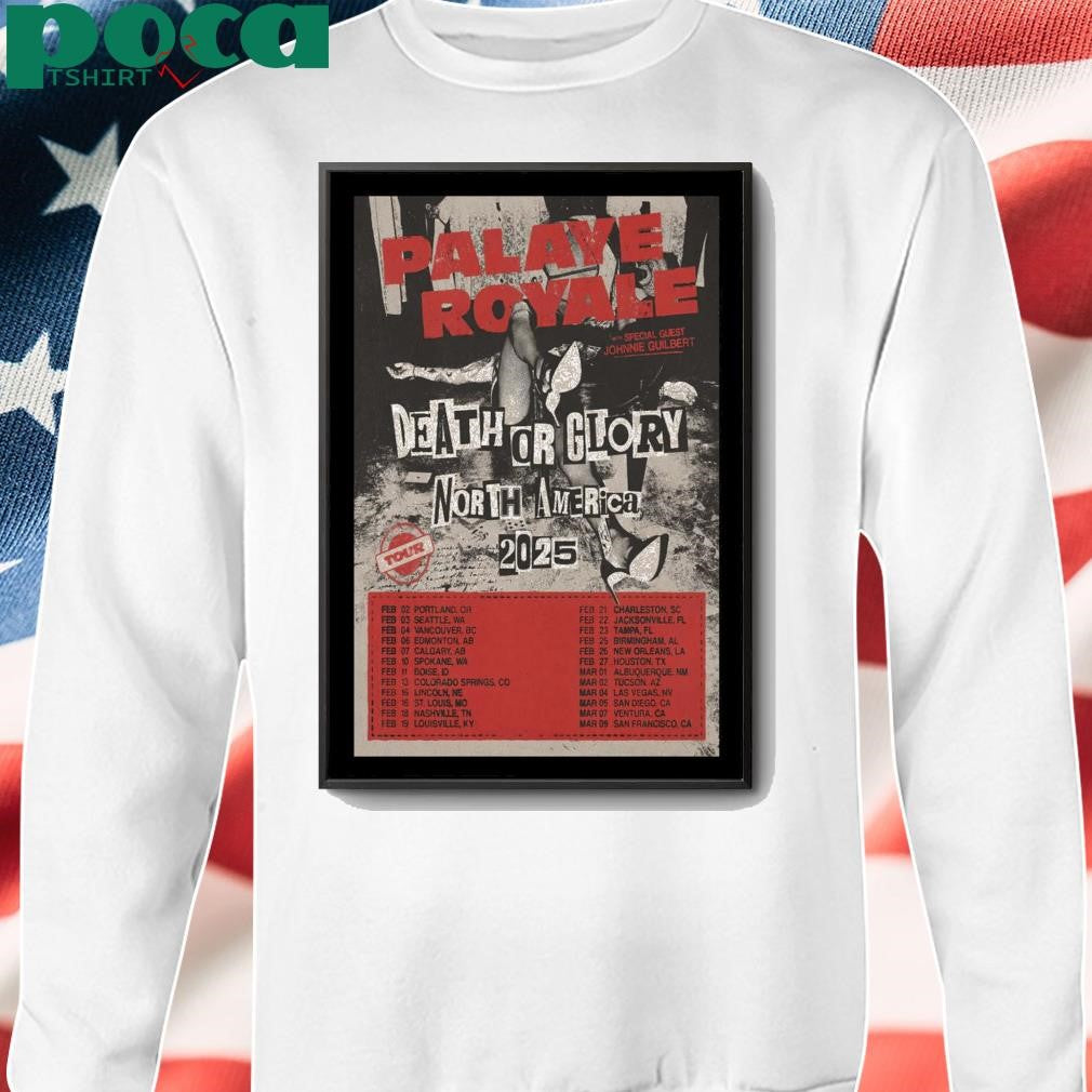 Poster Palaye Royale Death Or Glory North America Tour 2025 shirt