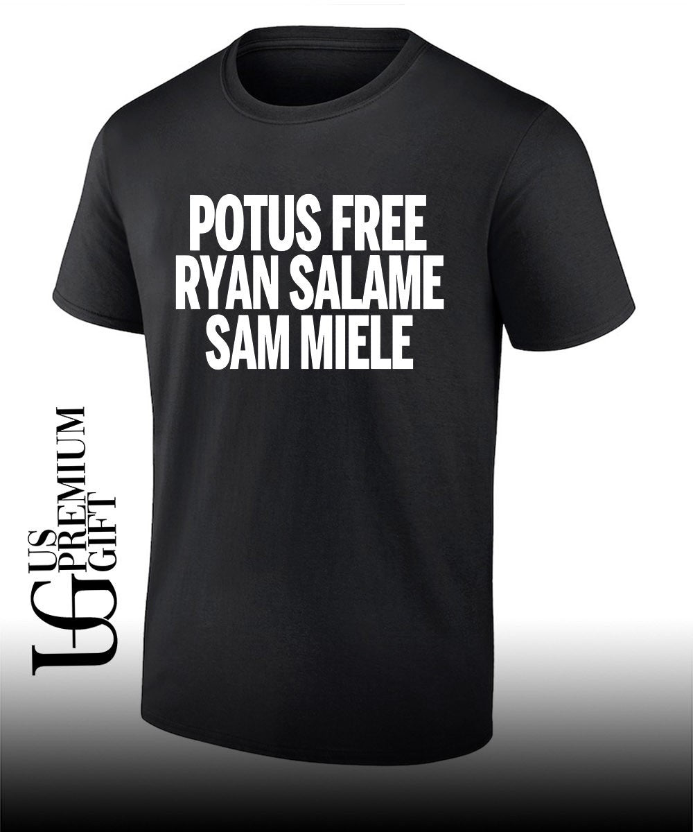 Potus Free Ryan Salame Sam Miele shirt
