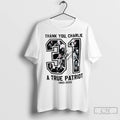 Premium Charlie Kirk 31 Usa Freedom A True Patriot Signature