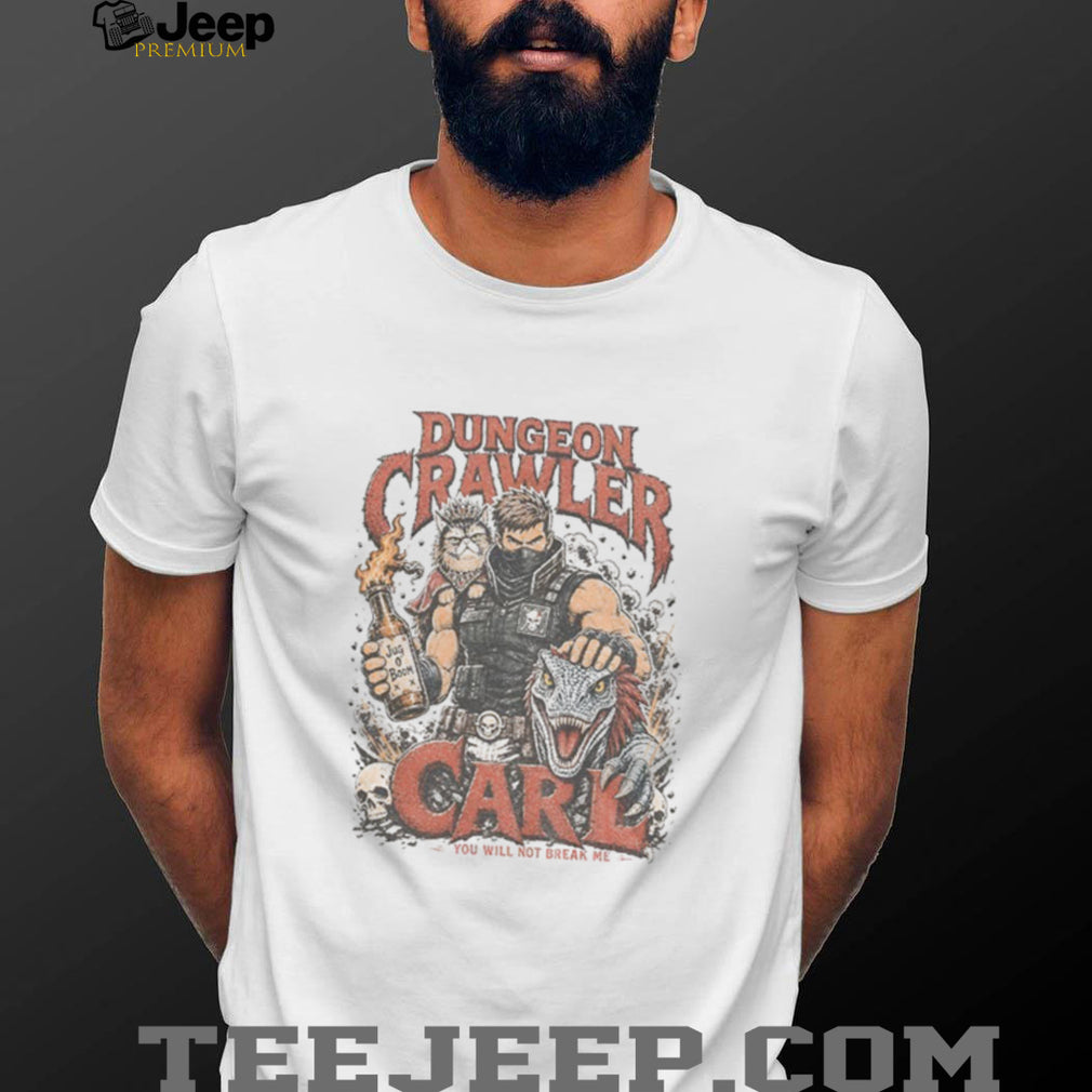 Princess Donut And Mongo Graphic Dungeon Crawler Carl you will not break me shirt