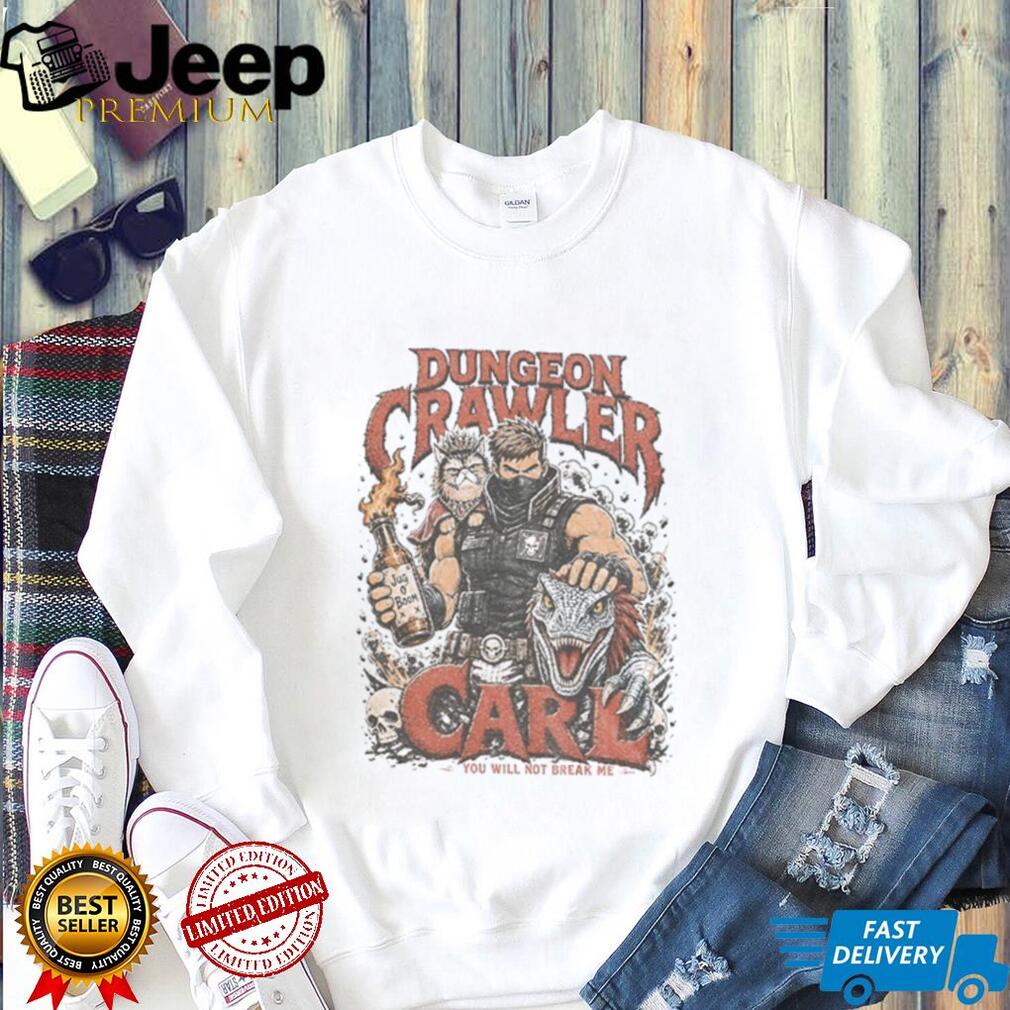 Princess Donut And Mongo Graphic Dungeon Crawler Carl you will not break me shirt