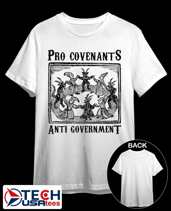 Pro Covenants Anti Government shirt