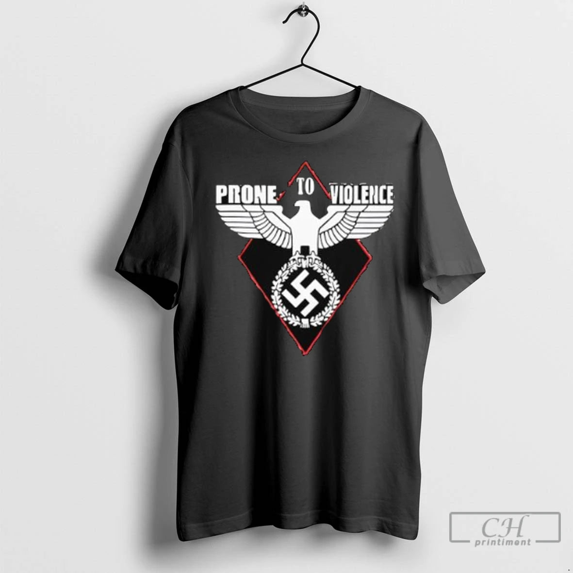 Prone To Violence Nazi