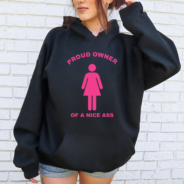 Proud Owner Of A Nice Ass T Shirt