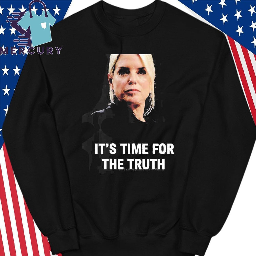 Pam Bondi It’s Time For The Truth Shirt