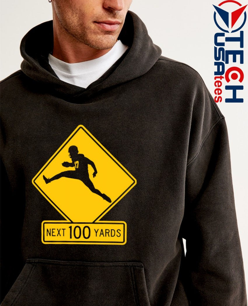 Quarterback crossing next 100 yards sign shirt