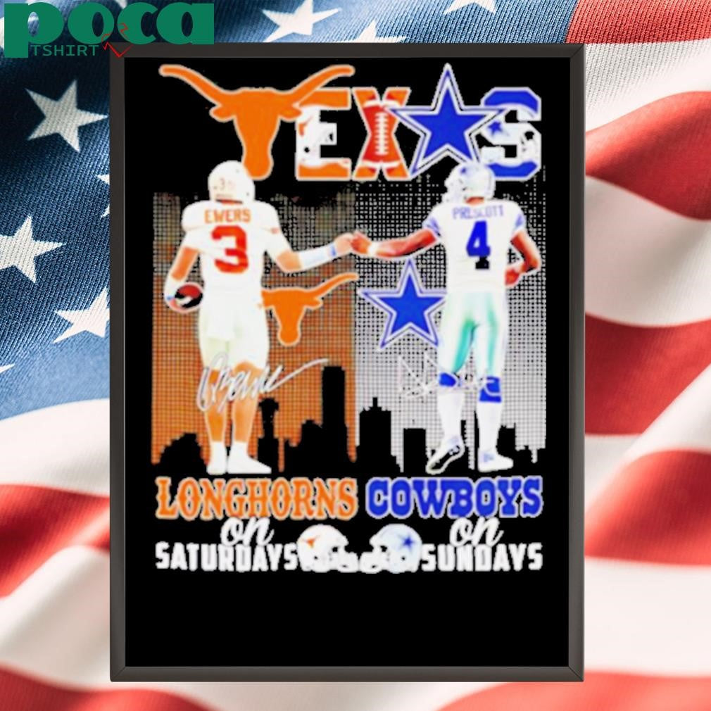 Quinn Ewers and Dak Prescott Longhorns Saturdays Cowboys Sundays shirt
