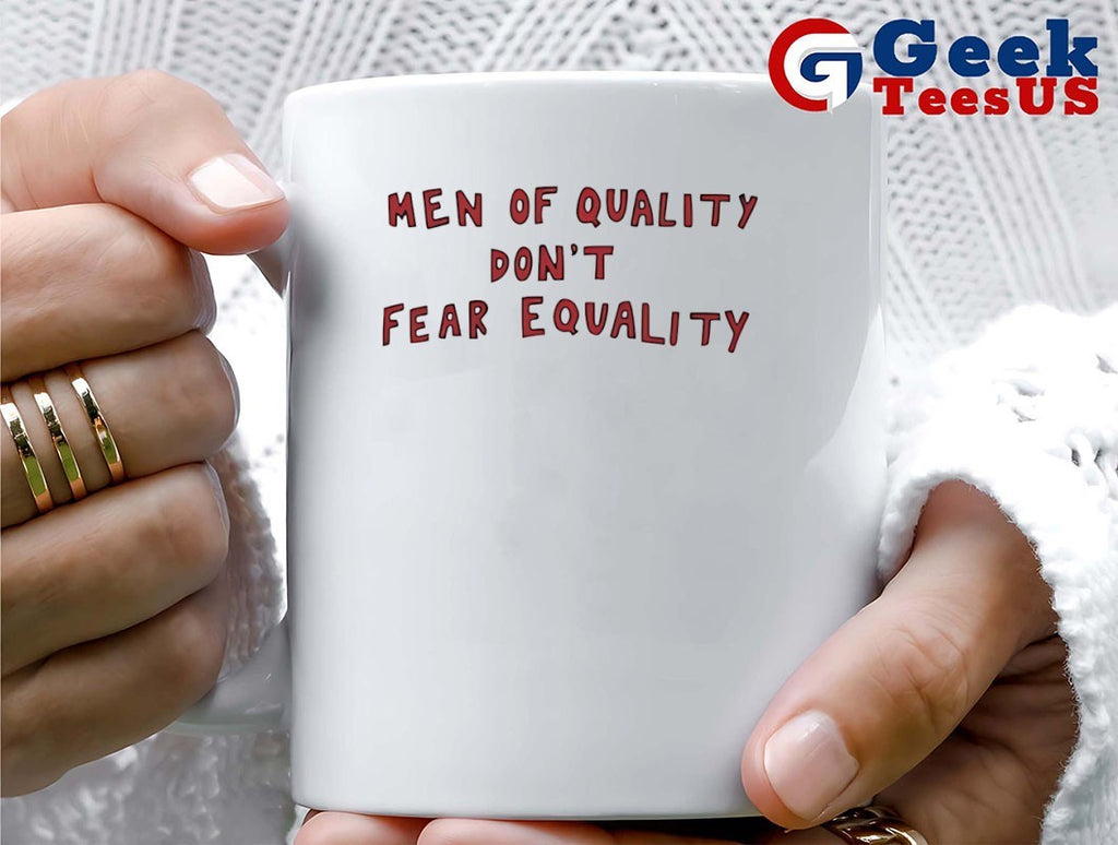 Quinn Meinerz men of quality don’t fear equality shirt