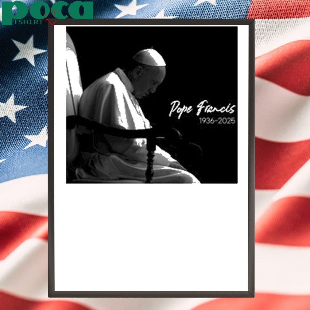 RIP Pope Francis 1936-2025 shirt