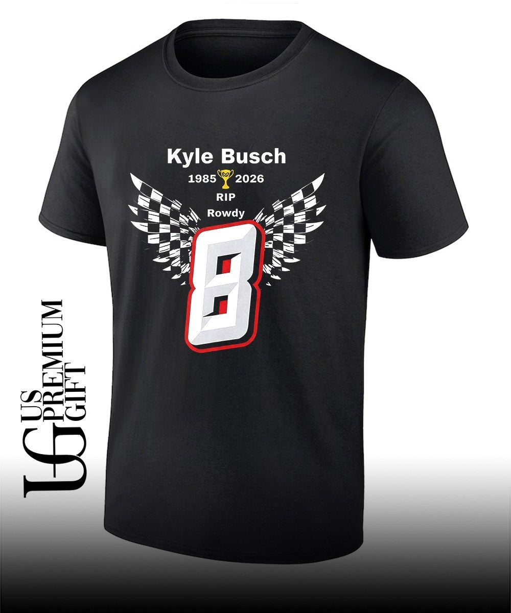 RIP Rowdy 8 Kyle Busch 1985-2026 shirt