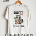 Raccoon Angry Shopping Grocery Bag I Don’t Wanna Party Like It’s 1999 Shirt
