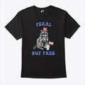 Raccoon Feral But Free Funny 4th Of July Shirt