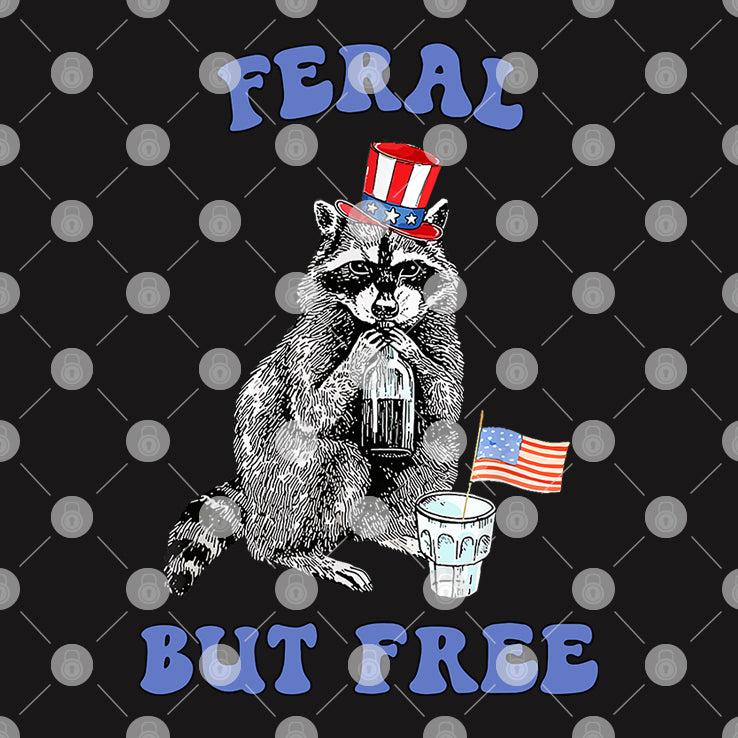 Raccoon Feral But Free Funny 4th Of July Shirt