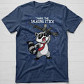 Raccoon I Have The Talking Stick Shirt
