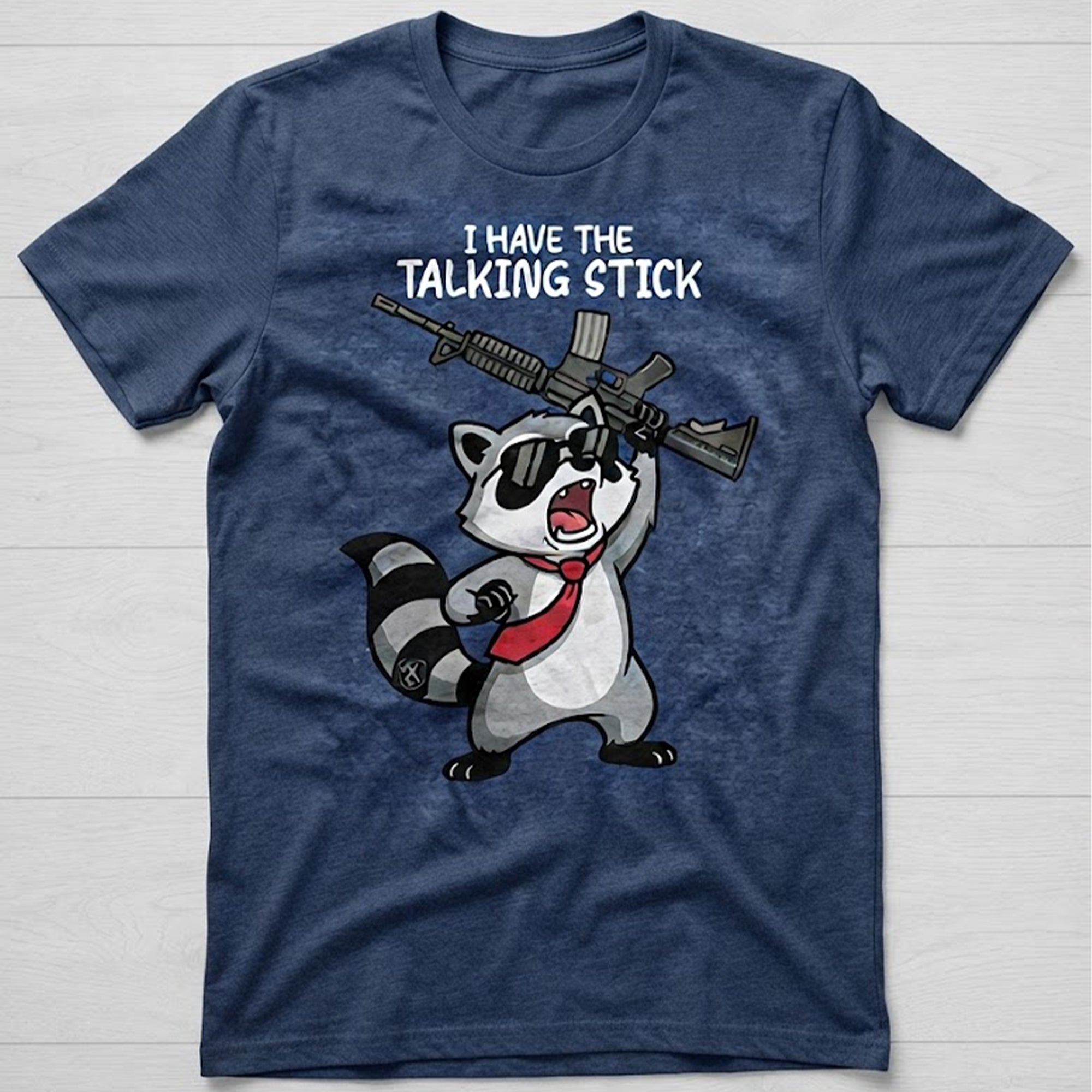 Raccoon I Have The Talking Stick Shirt