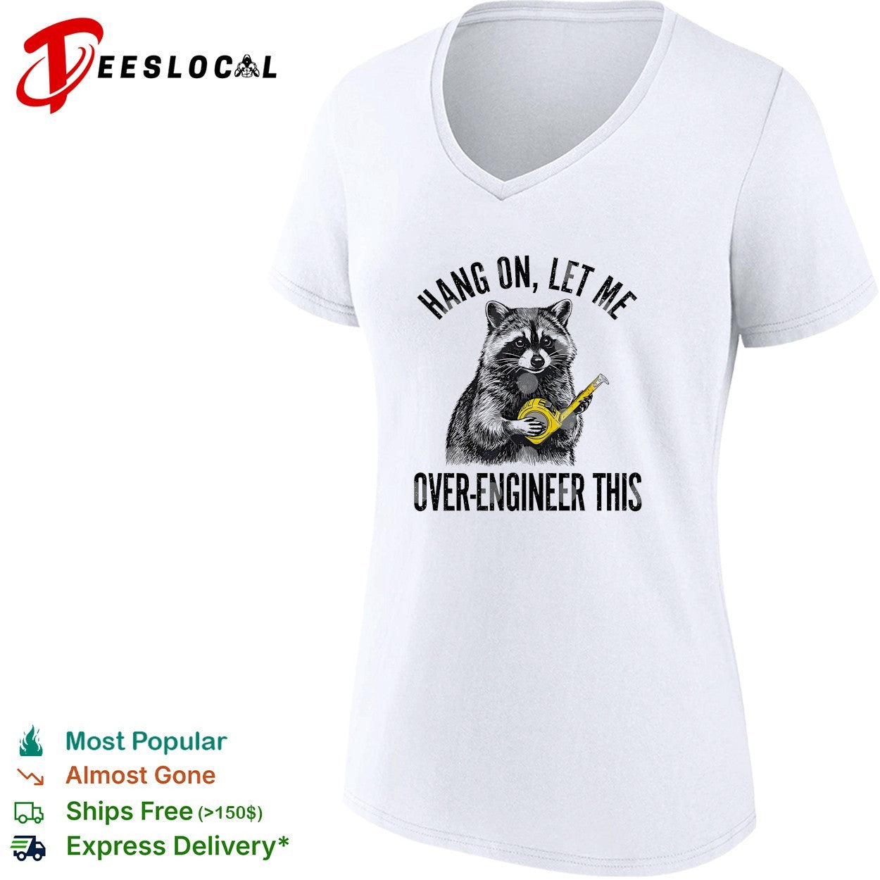 Raccoon engineer hang on let me over-engineer this funny shirt