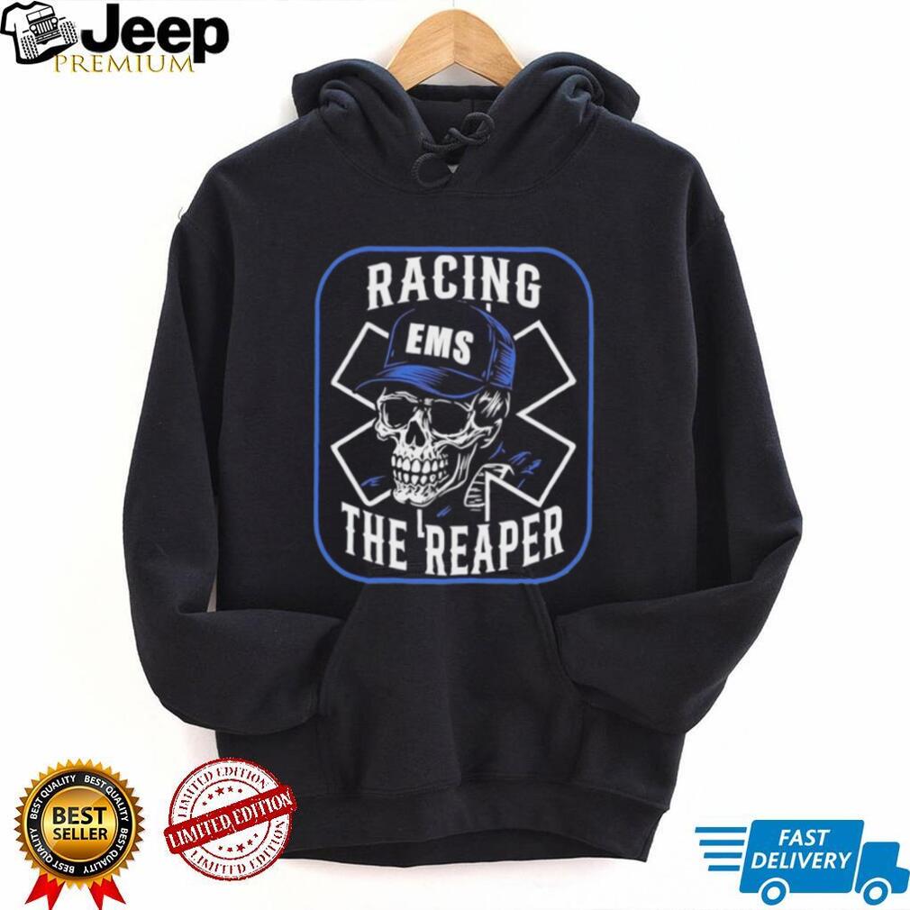 Racing the Reaper EMS Skull Emergency Medical Services shirt