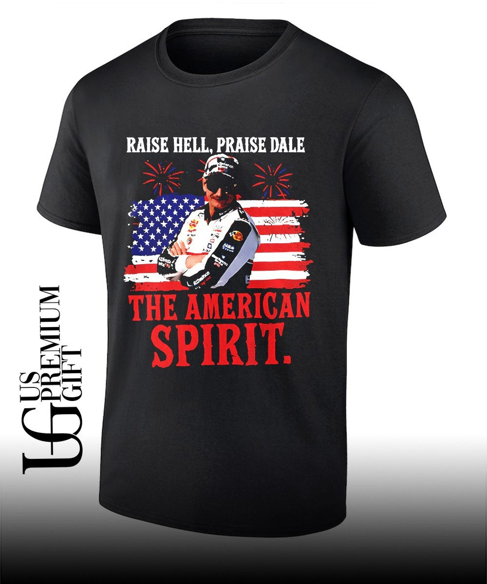 Raise Hell Praise Dale American Racing Legend Patriotic 4th of July shirt