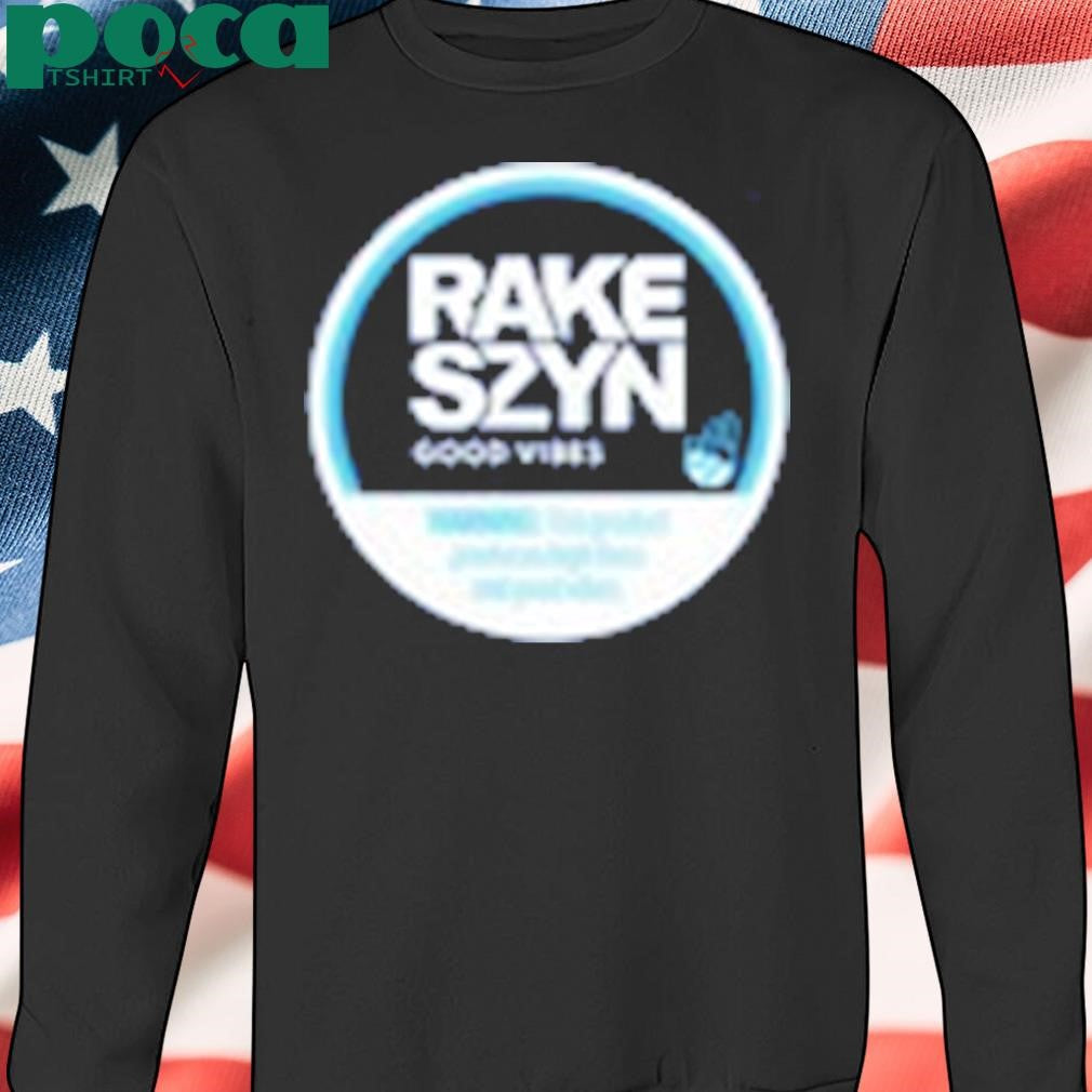 Rake Szyn Good Vibes T Shirt