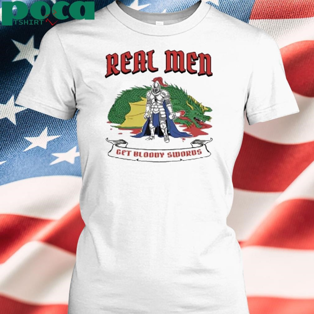 Real Men Get Bloody Swords Shirt