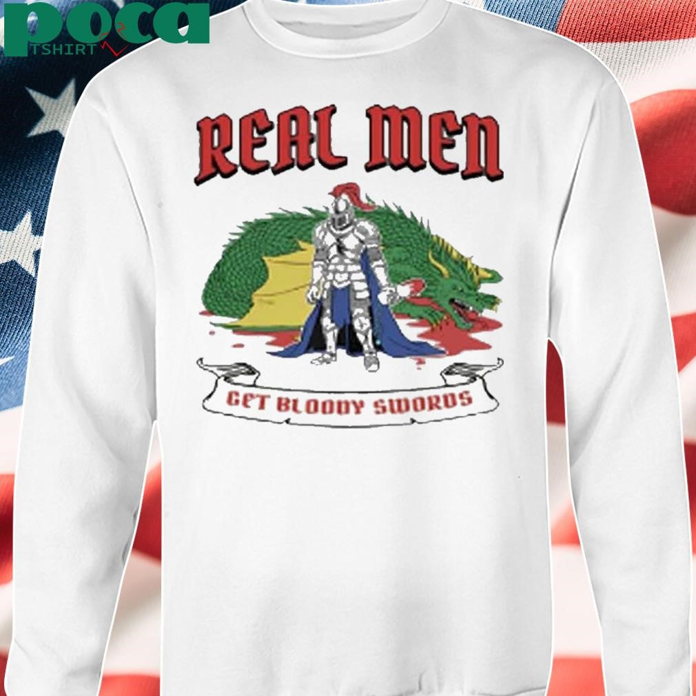 Real Men Get Bloody Swords Shirt