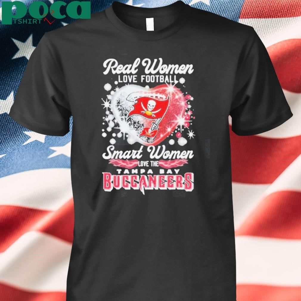 Real Women Love Football Smart Women Love The Tampa Bay Buccaneers Heart T shirts