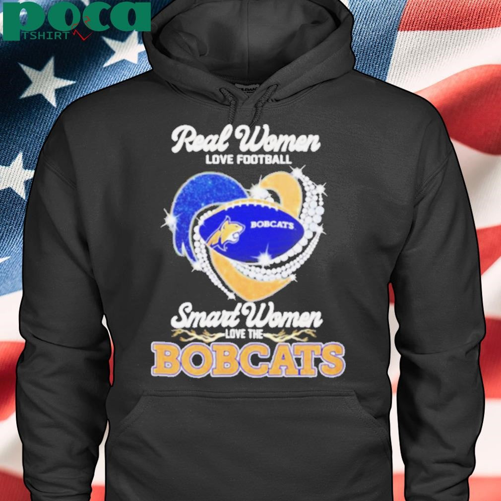 Real women love football smart women love the Bobcats diamond heart shirt