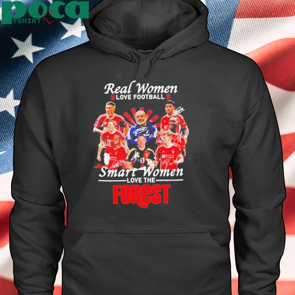 Real women love football smart women love the Forest FC shirt
