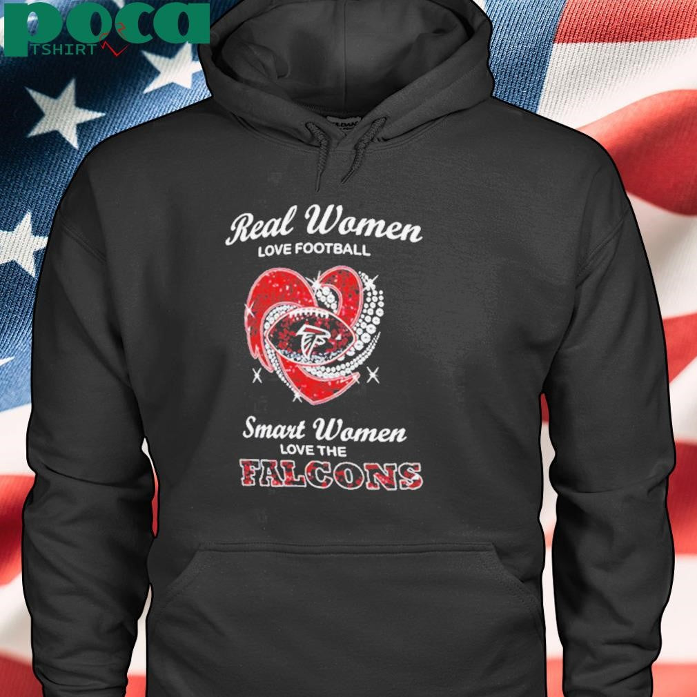 Real women love football smarth women love the Falcons shirt